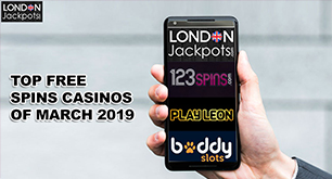 Top Free Spins Casinos of March 2019